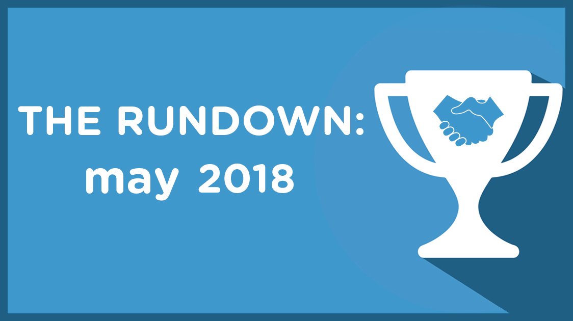 The Rundown: May 2018