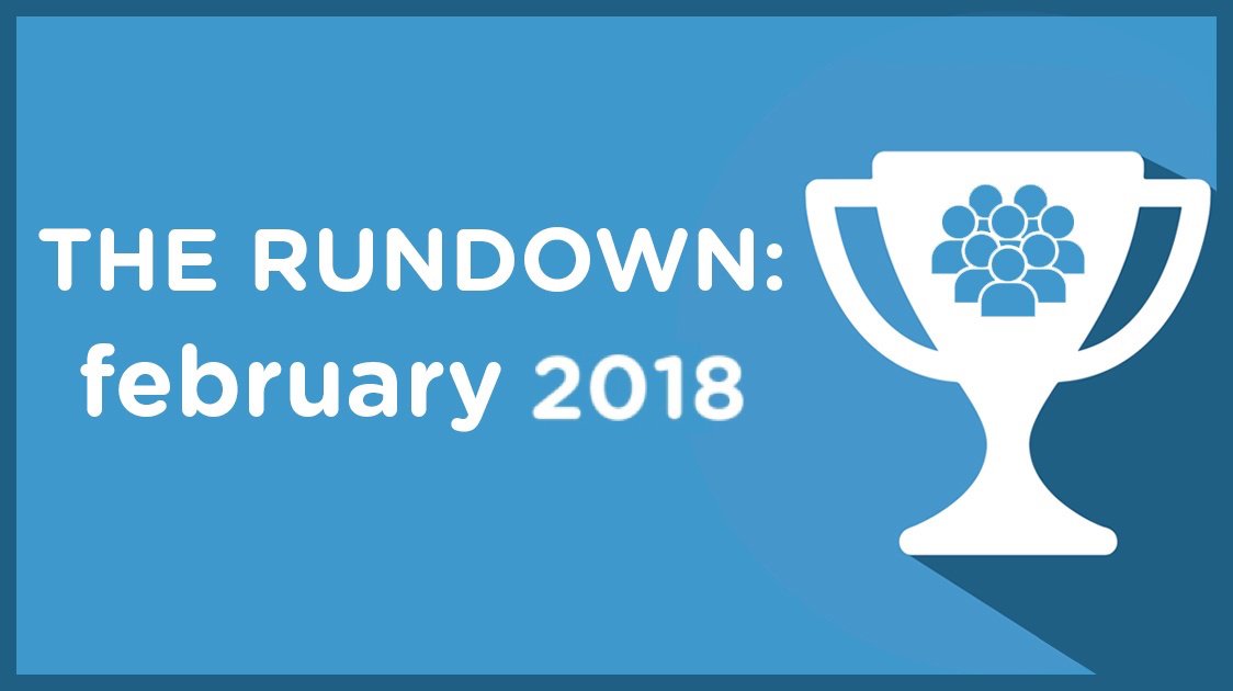 The Rundown: February 2018