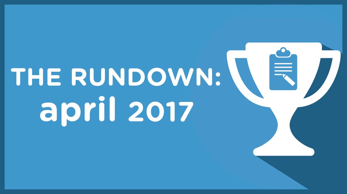 The Rundown: April 2017