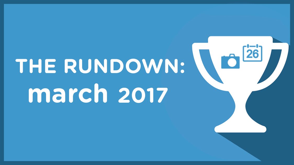 The Rundown: March 2017