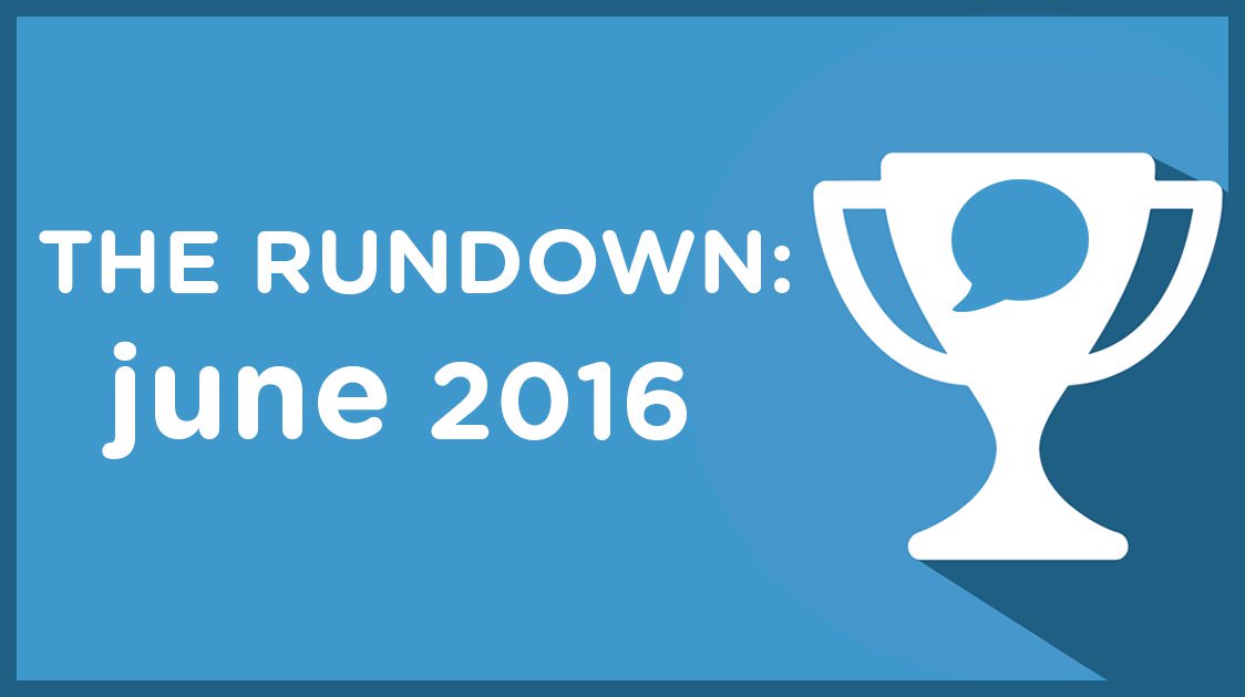 The Rundown: June 2016